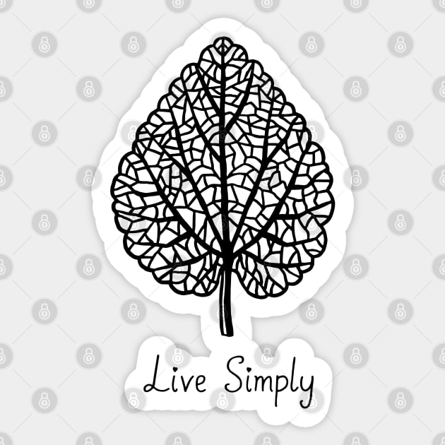 Live Simply Sticker by wanungara